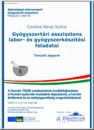 Csontné Náray Szilvia - Gyógyszertári asszisztens labor- és gyógyszerkészítési feladatai