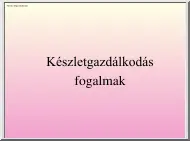 Készletgazdálkodási fogalmak