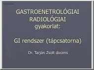 Dr. Tarján Zsolt - GI rendszer