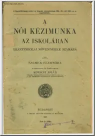 Sacher Eleonóra - A női kézimunka az