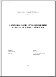 Csath Róza - A közösségi élet és művelődés színterei Gyomán a XX. század első felében