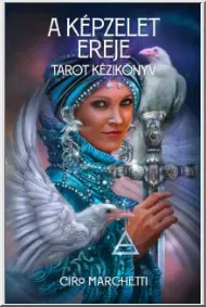 A képzelet ereje, Tarot kézikönyv