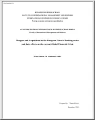 Tamás Kocsis - Mergers and Acquisitions in the European Unions Banking sector and their effects on the current Global Financial Crysis