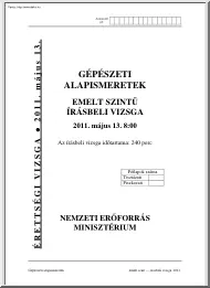 Gépészeti alapismeretek emelt szintű írásbeli érettségi vizsga megoldással, 2011