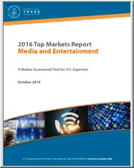 2016 Top Markets Report, Media and Entertainment