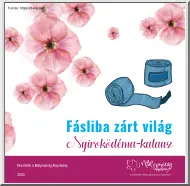 Fásliba zárt világ -Nyiroködéma-kalauz