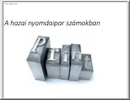 A hazai nyomdaipar számokban