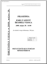 Filozófia emelt szintű írásbeli érettségi vizsga, megoldással, 2008