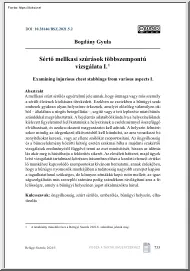 Bogdány Gyula - Sértő mellkasi szúrások többszempontú vizsgálata I.