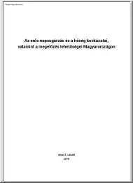 Antal Z. László - Az erős napsugárzás és a hőség kockázatai, valamint a megelőzés lehetőségei Magyarországon