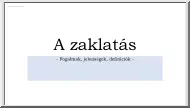 A zaklatás. Fogalmak, jelenségek, definíciók