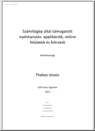 Thékes István - Számítógép által támogatott nyelvtanulás, applikációk, onlinefelületek és feliratok