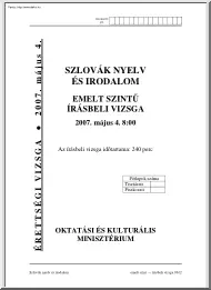 Szlovák nyelv és irodalom emelt szintű írásbeli érettségi vizsga, megoldással, 2007