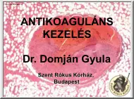 Dr. Domján Gyula - Antikoaguláns kezelés