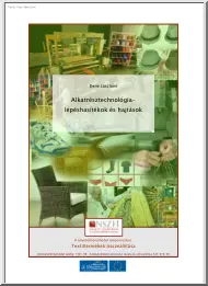 Dene Lászlóné - Alkatrésztechnológia, lépéshasítékok és hajtások