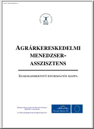 Agrárkereskedelmi menedzserasszisztens, szakmaismertető információs mappa
