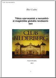 Ilkei Csaba - Titkos szervezetek a