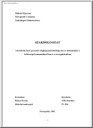 Tóth Mariann - A kisiskolás korú gyermek világképének feltérképezése és aktualizálása a hétköznapi kommunikációban és a szerepjátékokban