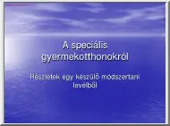 A speciális gyermekotthonról