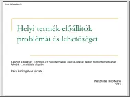 Bíró Mária - Helyi termék előállítók problémái és lehetőségei