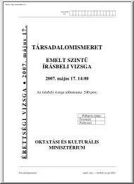 Társadalomismeret emelt szintű írásbeli érettségi vizsga, megoldással, 2007