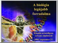 A biológia legújabb forradalma, előadás az intelligens tervezés elméletéről