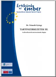 Dr. Németh György - Tartószerkezetek III, Acélszerkezetek méretezésének alapjai