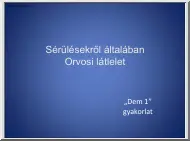 A sérülésekről általában, orvosi