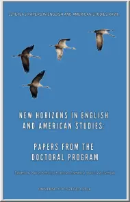 New Horizons in English and Americal Studies, Papers from the doctoral program