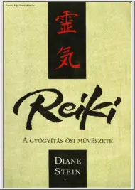 Diane Stein - Reiki, a gyógyítás