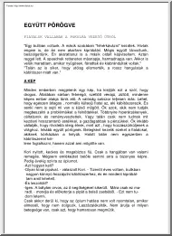 Együtt pörögve, fiatalok vallanak a