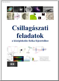 Gróf Andrea - Csillagászati feladatok a középiskolás fizika fejezeteihez