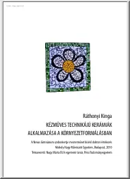 Ráthonyi Kinga - Kézműves technikájú kerámiák alkalmazása a környezetformálásban