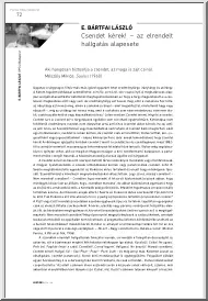 E. Bártfai László - Csendet kérek, az elrendelt hallgatás alapesete