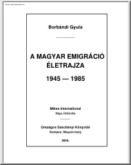 Borbándi Gyula - A magyar emigráció életrajza, 1945-1985