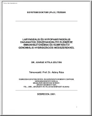 Dr. Juhász Attila - Laryngeális és Hypopharyngeális daganatok összehasonlító elemzése immunhisztokémiai és komparatív genomiális hybridizációs módszerekkel