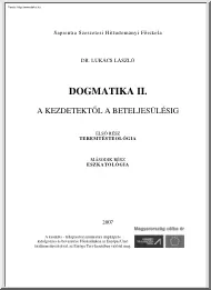 Dr. Lukács László - Dogmatika, A