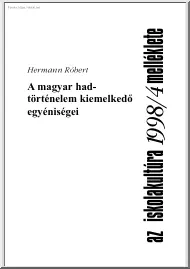 Hermann Róbert - A magyar hadtörténelem kiemelkedő egyéniségei