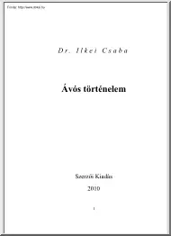 Dr. Ilkei Csaba - Ávós történelem