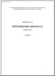 Segédlet az építőmérnöki ábrázolás tárgyhoz, II.rész