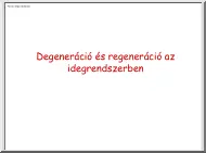 Degeneráció és regeneráció az idegrendszerben