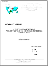 Antalóczy Katalin - A magyar gyógyszeripar versenyképessége, adatok, hipotézisek, töprengések