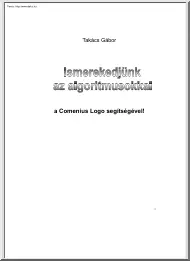 Takács Gábor - Ismerkedjünk az algoritmusokkal a Comenius Logo segítségével