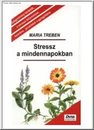 Maria Treben - Stressz a mindennapokban