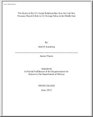 Ariel R. Gomberg - The Roots of the U.S. Israel Relationship, How the Cold War Tensions Played A Role in U.S. Foreign Policy in the Middle East