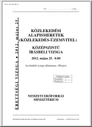 Közlekedési alapismeretek, közlekedési üzemvitel középszintű írásbeli érettségi vizsga megoldással, 2012