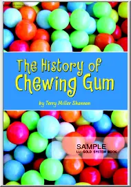 Terry Miller Shannon - The History of Chewing Gum