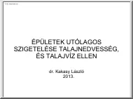 dr. Kakasy László - Épületek
