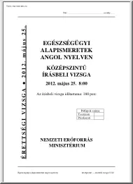 Egészségügyi alapismeretek angol nyelven középszintű írásbeli érettségi vizsga megoldással, 2012