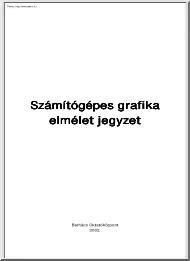 Barhács - Számítógépes grafika elmélet jegyzet